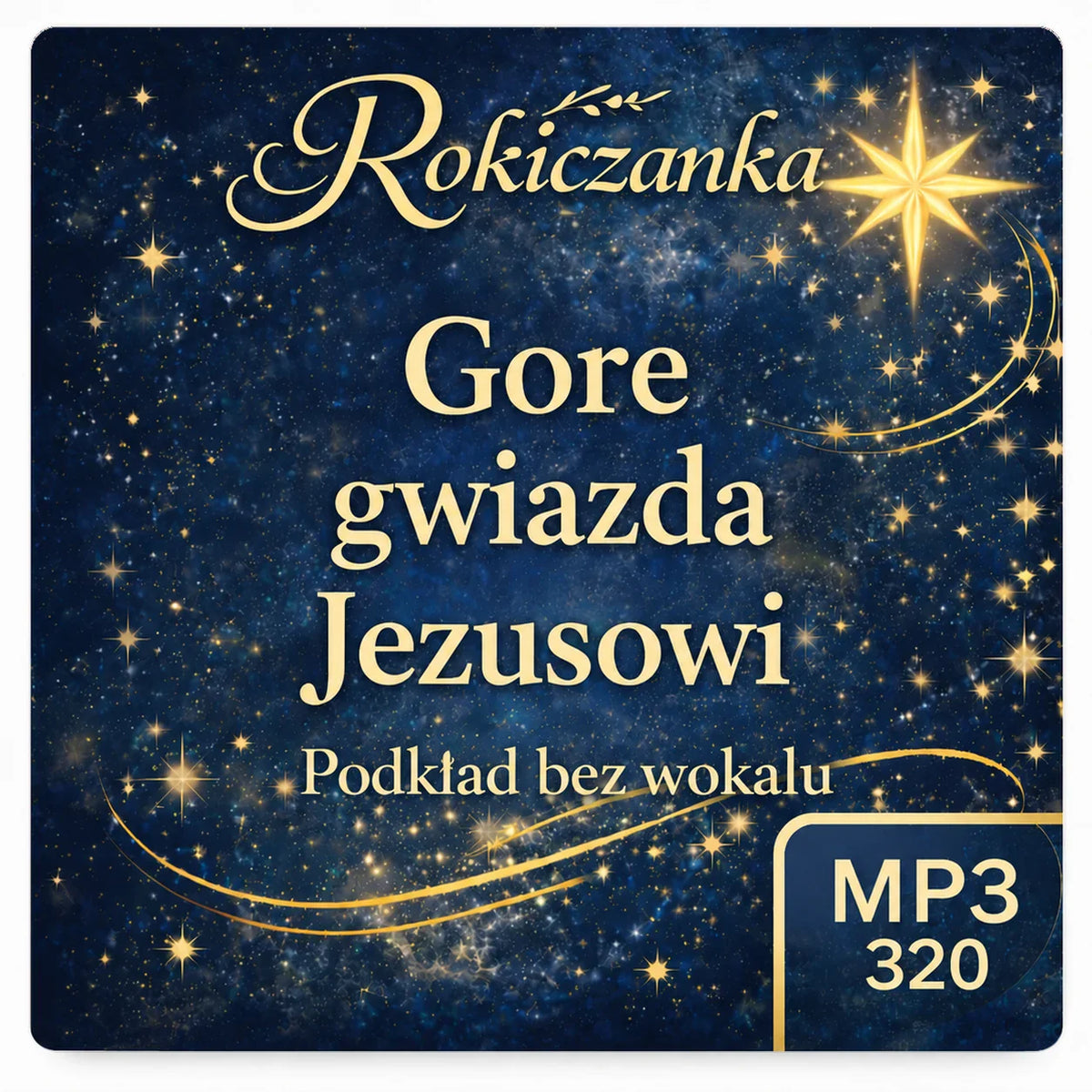 Gore gwiazda Jezusowi – Rokiczanka, podkład karaoke MP3 bez wokalu