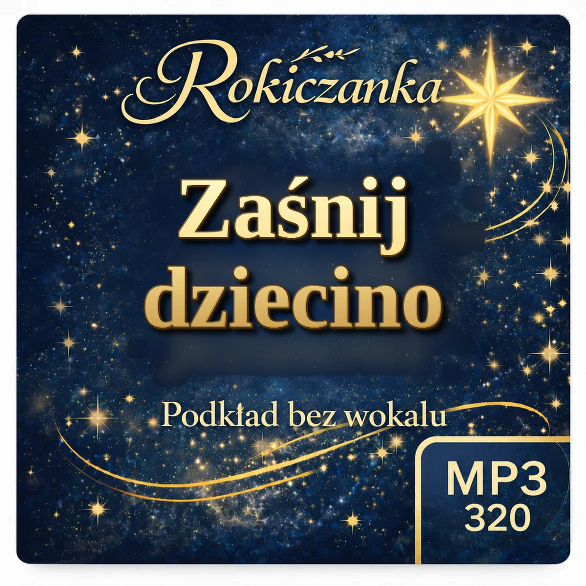 Zaśnij dziecino – Rokiczanka, podkład karaoke MP3 bez wokalu