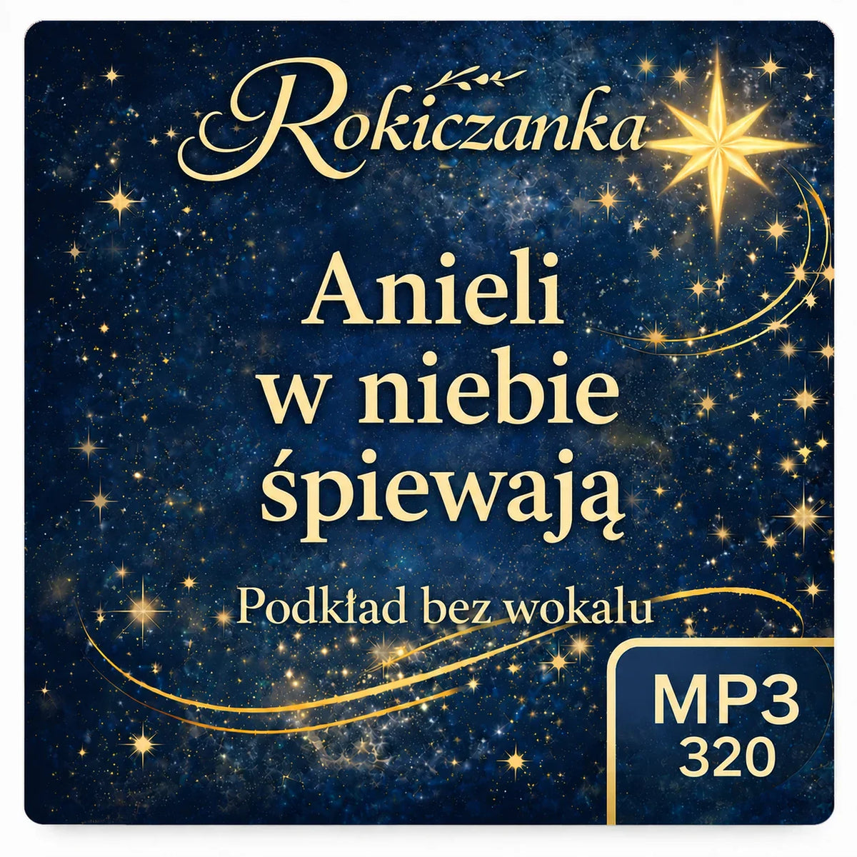 Anieli w niebie śpiewają – Rokiczanka, podkład karaoke MP3 bez wokalu