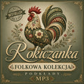 Folkowa kolekcja Rokiczanki – 19 podkładów ludowych karaoke MP3 bez wokalu