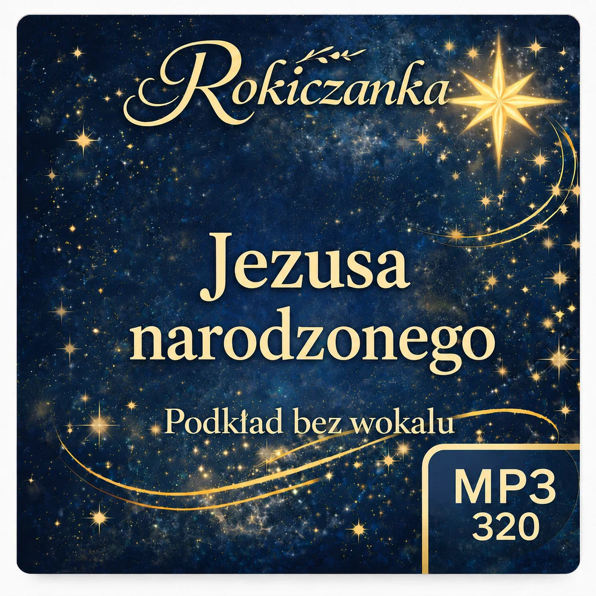 Jezusa narodzonego – Rokiczanka, podkład karaoke MP3 bez wokalu