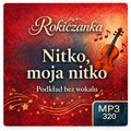 Nitko, moja nitko – Rokiczanka, podkład karaoke MP3 bez wokalu
