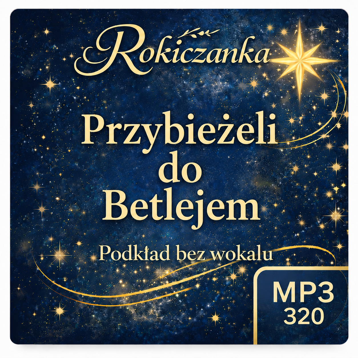 Przybieżeli do Betlejem – Rokiczanka, podkład karaoke MP3 bez wokalu