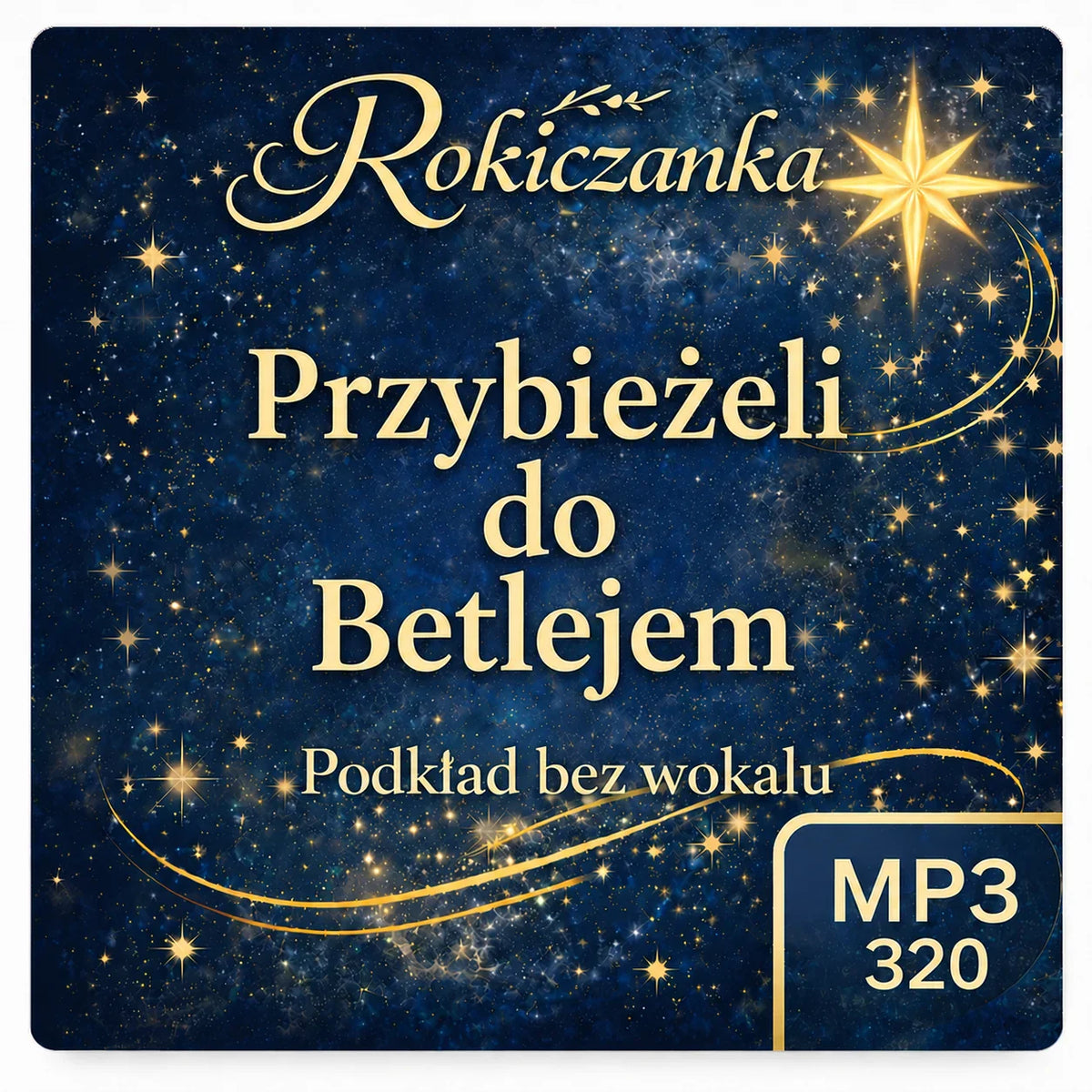 Przybieżeli do Betlejem – Rokiczanka, podkład karaoke MP3 bez wokalu